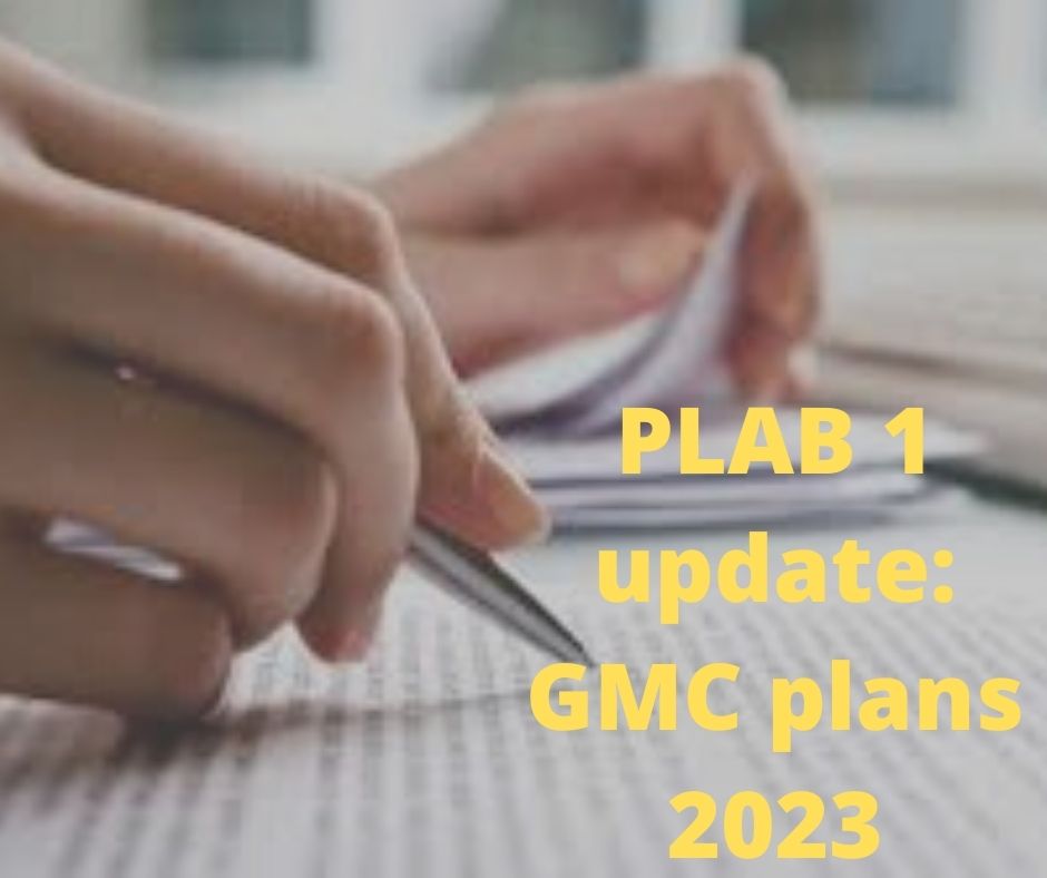 PLAB 1 update: GMC plans for opening test places for 2023.