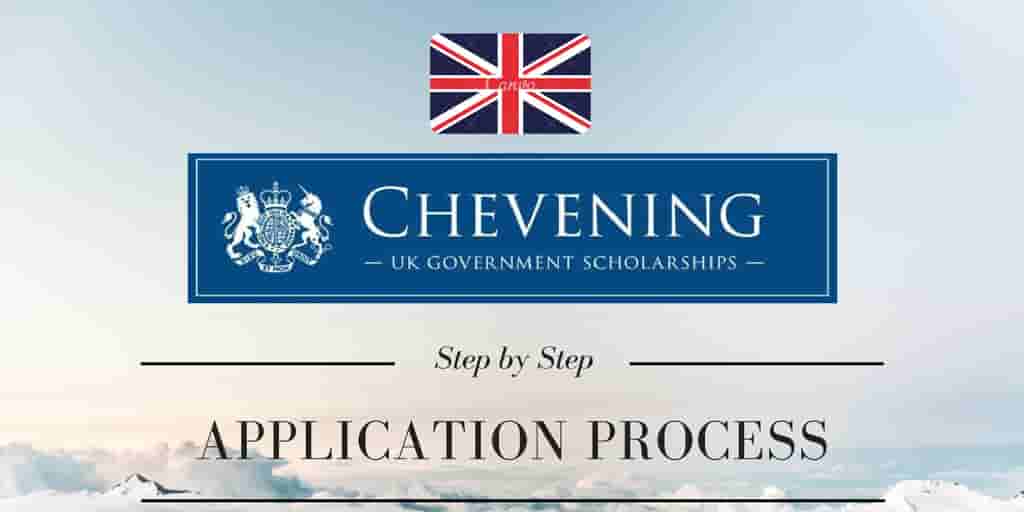 CHEVENING SCHOLARSHIP - The application process