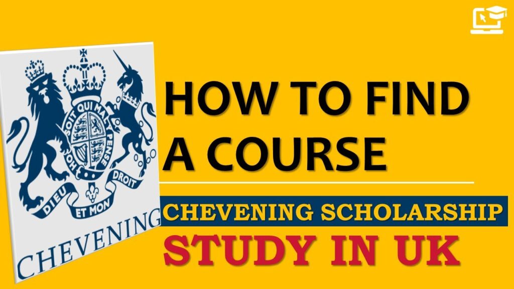 CHEVENING SCHOLARSHIP - How to Choose a Course and University?